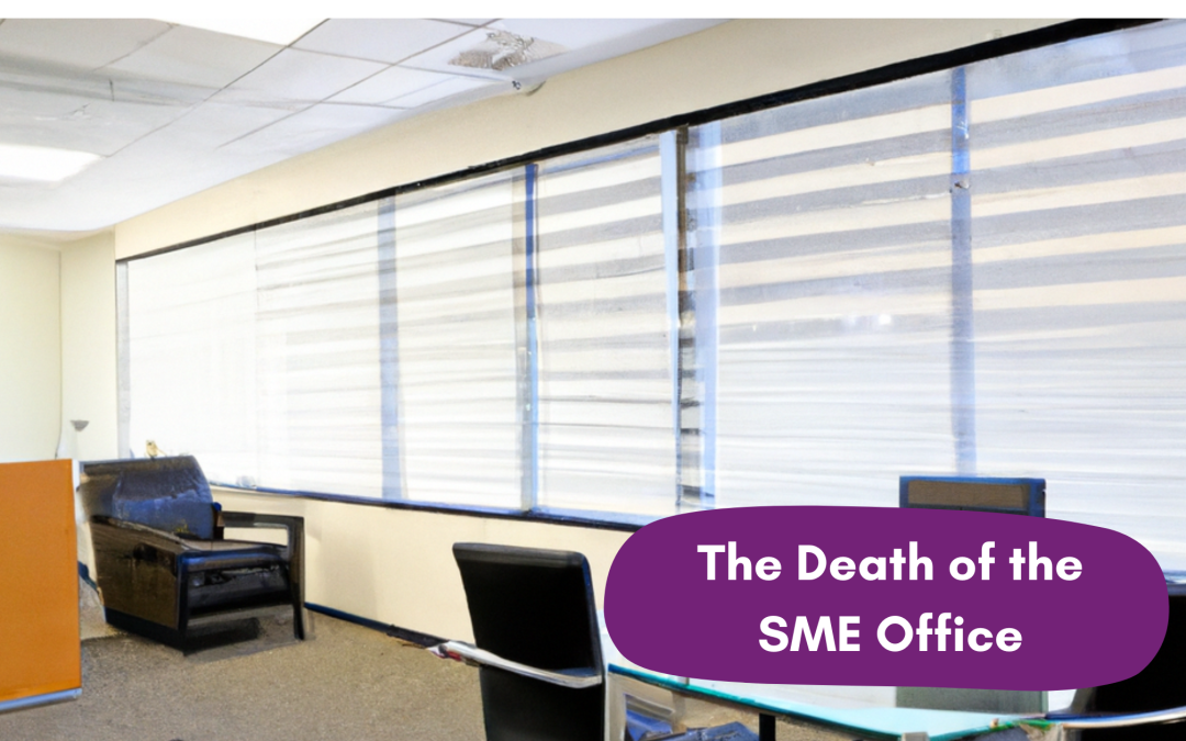 (Blog) The Death of the SME Office