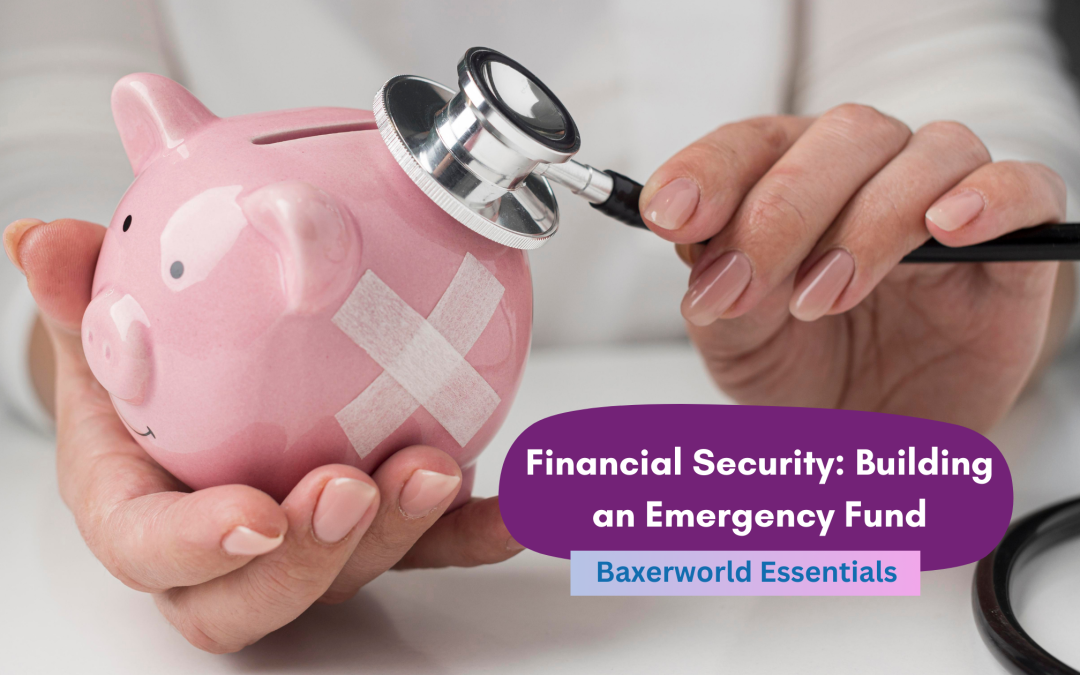 Emergency Funds: Building a Secure Future