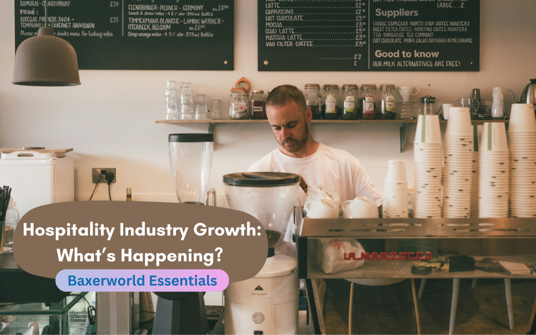 Hospitality Industry Growth: What’s Happening?